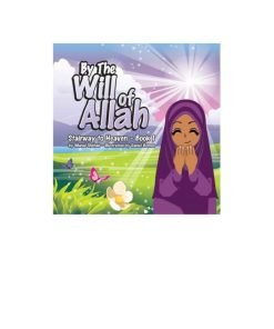 By The Will Of Allah – Book 1 (Stairway To Heaven)