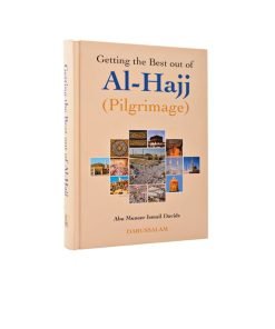Getting the Best Out of Al-hajj (pilgrimage)|