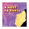 Allah Gave Me A Nose To Smell