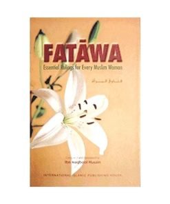 Fatawa - Essential Rulings Every Women