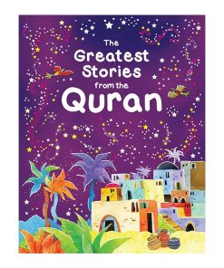 The Greatest Stories From The Quran (Hardback)|