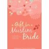 A Gift For Muslim Bride