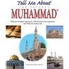 Tell Me About Prophet Muhammad (Hardback)|
